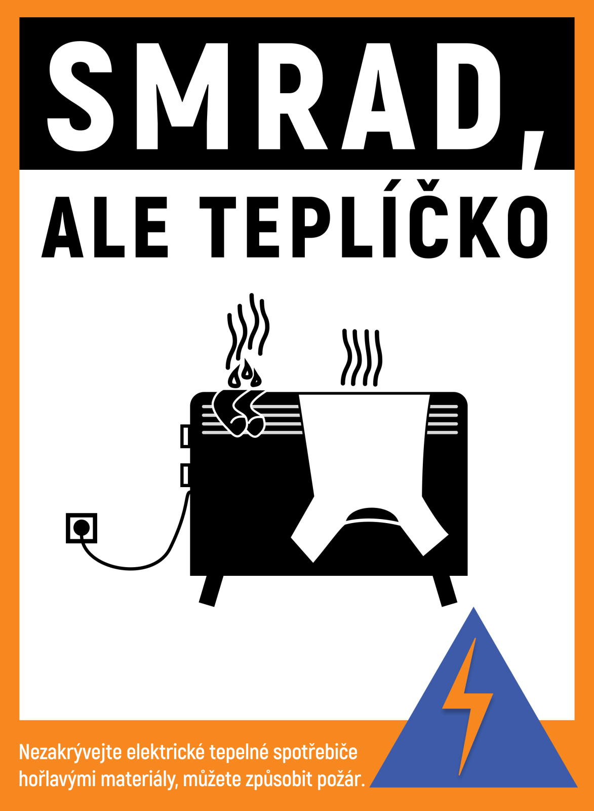 Grafika - Smrad ale teplíčko